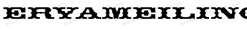 eryameilingsong Regu字体转换